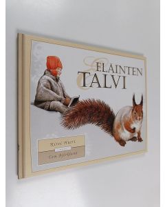 Kirjailijan Tom Björklund & Kirsi Hutri käytetty kirja Eläinten talvi