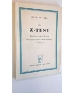 Kirjailijan Hans Zulliger käytetty kirja Der Z-test : Ein Formdeut-Verfahren zur psychologischen Untersuchung von Gruppen