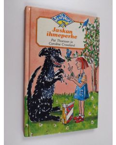 Kirjailijan Pat Thomson käytetty kirja Jaskan ihmeperhe