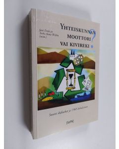 käytetty kirja Yhteiskunnan moottori vai kivireki? : suuret ikäluokat ja 1960-lukulaisuus