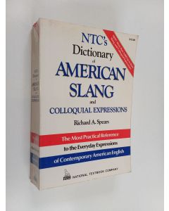 Kirjailijan Richard A. Spears käytetty kirja NTC's dictionary of American slang and colloquial expressions