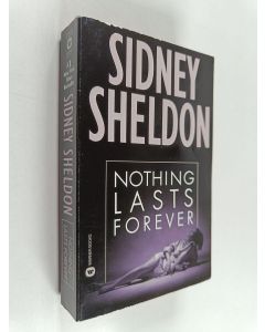 Kirjailijan Sidney Sheldon käytetty kirja Nothing Lasts Forever