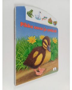 Kirjailijan Ute Haderlein käytetty kirja Pikku sorsa ja ystävät