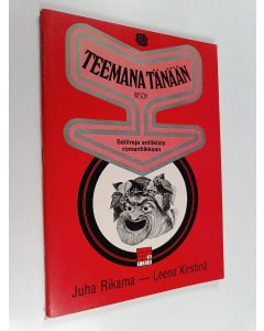 Kirjailijan Leena Kirstinä & Juha Rikama käytetty teos Teemana tänään 8 : Satiireja antiikista romantiikkaan