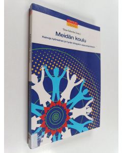 Tekijän Viveka Haapio käytetty kirja Meidän koulu : Keinoja työrauhan ja hyvän ilmapiirin saavuttamiseen