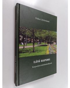 Kirjailijan Pekka Löyttyniemi käytetty kirja Elävä kaupunki