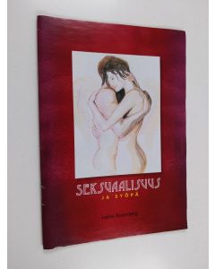Kirjailijan Leena Rosenberg käytetty teos Seksuaalisuus ja syöpä