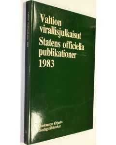 käytetty kirja Valtion virallisjulkaisut = Statens officiella publikationer 1983