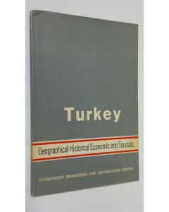 käytetty kirja Turkey : Geographical historical economic and touristic