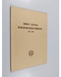 käytetty kirja Borgå svenska marthadistriksförbund 1912-1962
