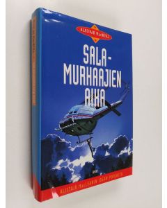 Kirjailijan Alastair MacNeill käytetty kirja Salamurhaajien aika