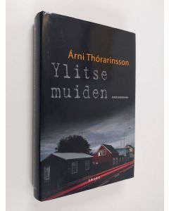 Kirjailijan Árni Thórarinsson käytetty kirja Ylitse muiden