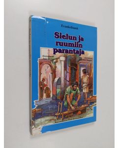 Kirjailijan Anne De Graaf käytetty kirja Sielun ja ruumiin parantaja