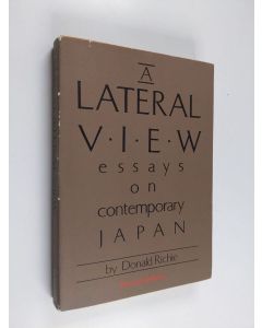 Kirjailijan Donald Richie käytetty kirja A Lateral View - Essays on Contemporary Japan