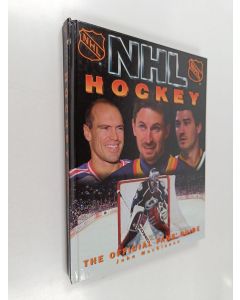 Kirjailijan John MacKinnon käytetty kirja Nhl Hockey - The Official Fan's Guide