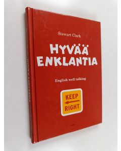 Kirjailijan Stewart Clark käytetty kirja Hyvää enklantia