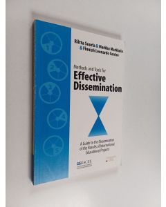 Kirjailijan Riitta Suurla & Markku Markkula käytetty kirja Methods and tools for effective dissemination - a guide to the dissemination of the results of international educational projects