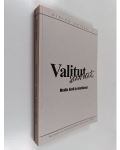 käytetty kirja Valitut sanat : media, kieli ja mielikuvat