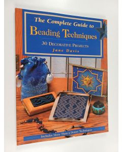 Kirjailijan Jane Davis käytetty kirja The complete guide to beading techniques