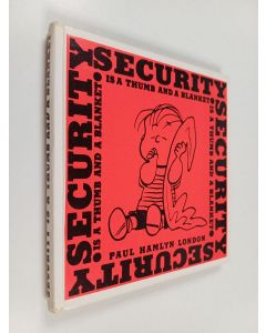 Kirjailijan Charles M. Schultz käytetty kirja Security is a thumb and a blanket