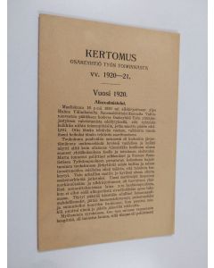 käytetty teos Kertomus osakeyhtiö Työn toiminnasta vv. 1920-21