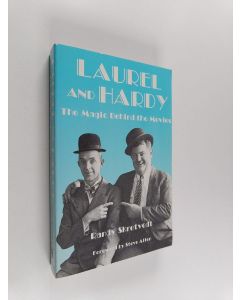 Kirjailijan Randy Skretvedt & Jordan R. Young käytetty kirja Laurel and Hardy - The Magic Behind the Movies