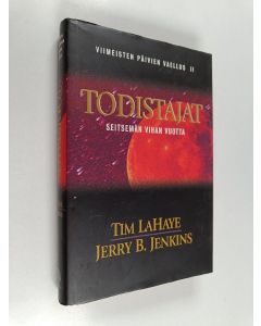 Kirjailijan Jerry B. Jenkins käytetty kirja Viimeisten päivien vaellus 2, Todistajat : seitsemän vihan vuotta