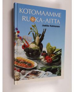 Tekijän Jaakko Kolmonen  käytetty kirja Kotomaamme ruoka-aitta : Suomen, Karjalan ja Petsamon pitäjäruoat