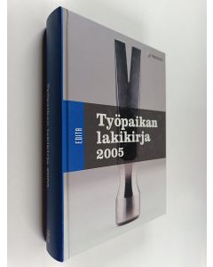 käytetty kirja Työpaikan lakikirja 2005