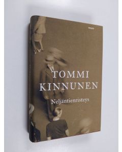 Kirjailijan Tommi Kinnunen käytetty kirja Neljäntienristeys