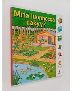 Kirjailijan Uwe Müller käytetty kirja Mitä luonnossa näkyy?