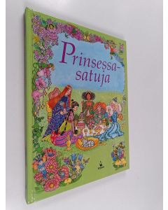 Kirjailijan Nicola Baxter käytetty kirja Prinsessasatuja