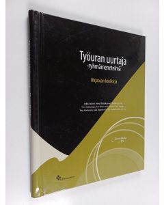 Kirjailijan Jukka Vuori & Heidi Ristolainen ym. käytetty teos Työuran uurtaja -ryhmämenetelmä