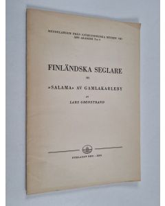 Kirjailijan Lars Grönstrand käytetty kirja FINLÄNDSKA SEGLARE 3 : "SALAMA" AV GAMLAKARLEBY