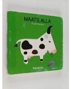 Kirjailijan Xavier Deneux käytetty kirja Maatilalla