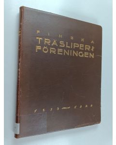 Kirjailijan Axel Palmgren käytetty teos Finska träsliperiföreningen 1893-1922