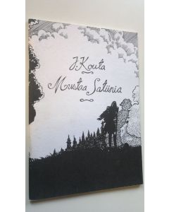 Kirjailijan J. Kouta käytetty teos Mustaa satiinia ja muita kertomuksia (ERINOMAINEN)