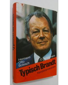 Kirjailijan Hermann Otto Bolesch käytetty kirja Typisch Brandt : Kanzleranekdoten