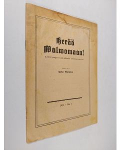 Kirjailijan Urho Muroma käytetty teos Herää valvomaan 6/1952