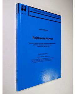 Kirjailijan Kalevi Nieminen käytetty kirja Rajatilaoireyhtymä : tutkimus rajatilaoireyhtymää sairastaviksi diagnosoiduista pitkäaikaisesti työkyvyttömistä Suomessa vuosina 1970, 1974 ja 1978