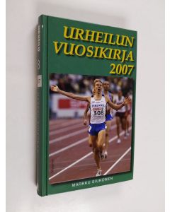 käytetty kirja Urheilun vuosikirja 28 : Urheilun vuosikirja 2007