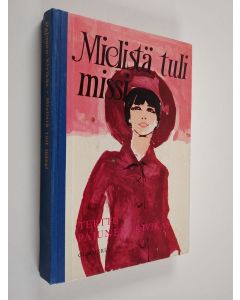 Kirjailijan Terttu Pajunen-Kivikäs käytetty kirja Mielistä tuli "missi" : nuorisonromaani