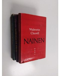 Kirjailijan Walentin Chorell käytetty kirja Walentin Chorell -setti (3kirjaa): Miriam ; Miriam ja Paul ; Nainen