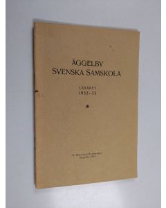käytetty teos Åggelby svenska samskola Läsaret 1932-33