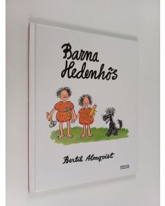 Kirjailijan Bertil Almqvist käytetty kirja Barna Hedenhös