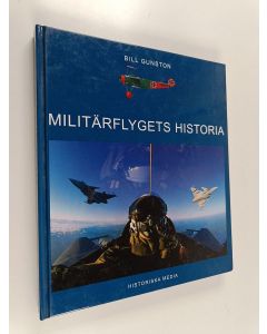Kirjailijan Bil.l Gunston käytetty kirja Militärflygets historia