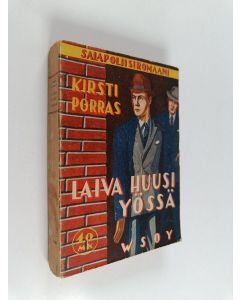 Kirjailijan Kirsti Porras käytetty kirja Laiva huusi yössä : salapoliisiromaani