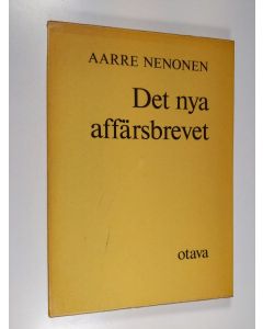 Kirjailijan Aarre Nenonen käytetty kirja Det nya affärsbrevet (tekijän omiste)