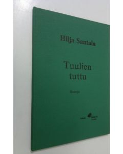 Kirjailijan Hilja Santala käytetty kirja Tuulien tuttu