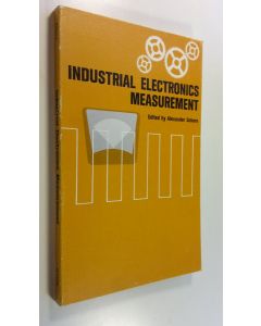 Kirjailijan Alexander Schure käytetty kirja Industrial Electronics Measurement